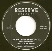 The Tracey Twins With The Dick Lurie Quintet - Do You Ever Think Of Me / A Place Of Your Own Called Home