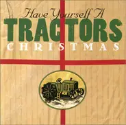 The Tractors - Have Yourself a Tractors Christmas