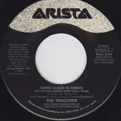The Tractors - Santa Claus Is Comin' / Santa Looked A Lot Like Daddy