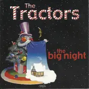The Tractors - The Big Night