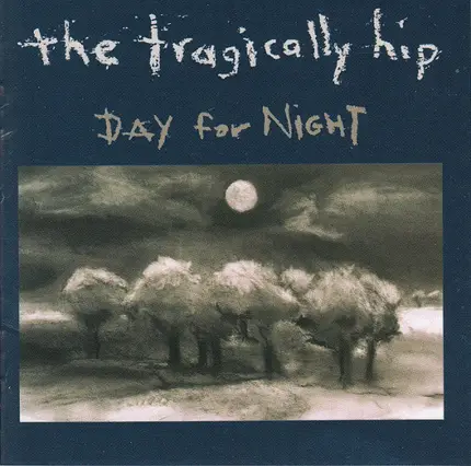 The Tragically Hip - Day for Night