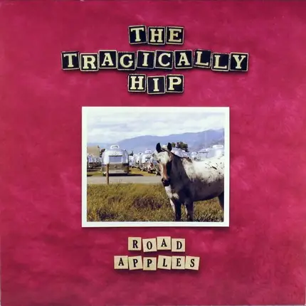 The Tragically Hip - Road Apples