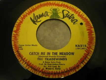 The Trade Winds - Catch Me In The Meadow / I Believe In Her