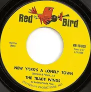 The Trade Winds - New York's A Lonely Town / Club Seventeen