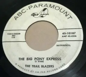 The Trail Blazers - The Big Pony Express