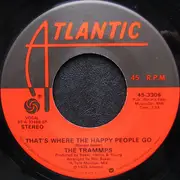 7inch Vinyl Single - The Trammps - That's Where The Happy People Go (Long Version)