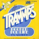 7inch Vinyl Single - The Trammps - Hooked For Life