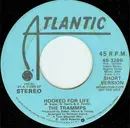 7inch Vinyl Single - The Trammps - Hooked For Life