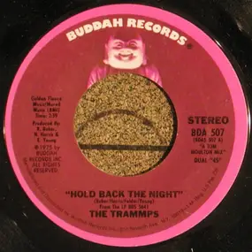 The Trammps - Hold Back The Night