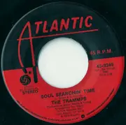 7inch Vinyl Single - The Trammps - Soul Searchin' Time / Love Is A Funky Thing