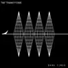 LP - The Transitions - Dark Times - Silver Vinyl, Insert