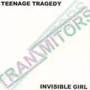 7inch Vinyl Single - The Tranzmitors - Teenage Tragedy / Invisible Girl