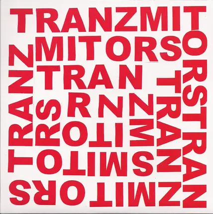 The Tranzmitors - You Get Around