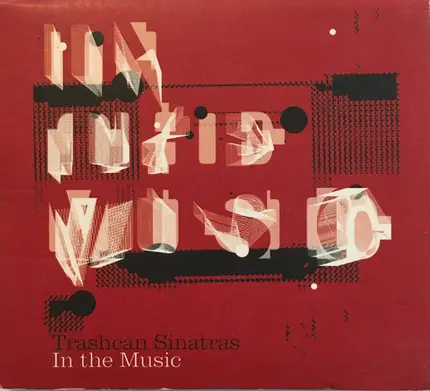 The Trash Can Sinatras - In the Music