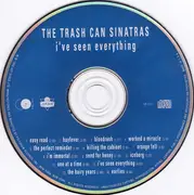 CD - The Trash Can Sinatras - I've Seen Everything