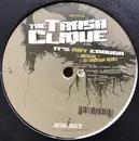 12inch Vinyl Single - The Trash Clique - It's Not Enough