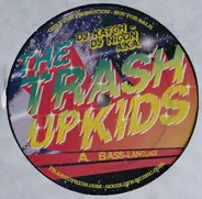 The Trash Up Kids - Volume One