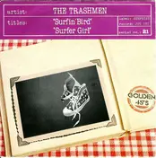 The Trashmen - Surfin' Bird / Surfer Girl