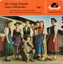 7inch Vinyl Single - The Trapp Family Singers - Die Trapp-Familie Singt Volkslieder Folge 1