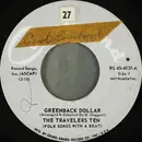 7inch Vinyl Single - The Travelers Ten - Greenback Dollar