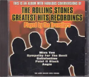 The Travellers - The Rolling Stones Greatest Hits Recordings