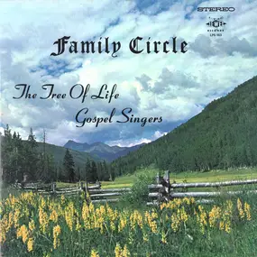 The Tree Of Life Gospel Singers - Family Circle