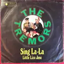 7inch Vinyl Single - The Tremors - Sing La-La