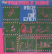 LP - The Tremble Kids - Hats Off To Eddie Condon