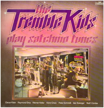 The Tremble Kids - Play Satchmo Tunes