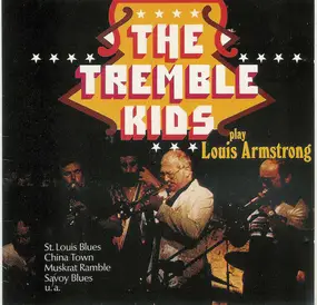 the tremble kids - The Tremble Kids Play Louis Armstrong
