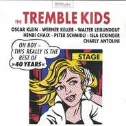 The Tremble Kids - The Best Of 40 Years