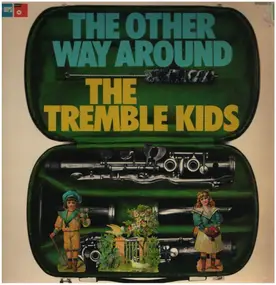 the tremble kids - The Other Way Round