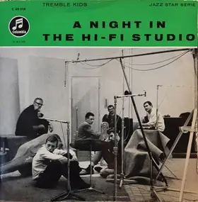 the tremble kids - A Night In The Hi-Fi Studio