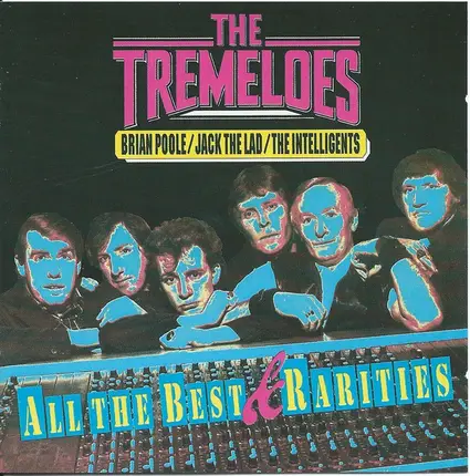 The Tremeloes - All The Best & Rarities