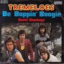 7inch Vinyl Single - The Tremeloes - Be Boppin' Boogie
