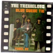 7inch Vinyl Single - The Tremeloes - Blue Suede Tie / Yodel Al