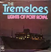 7inch Vinyl Single - The Tremeloes - Lights Of Port Royal