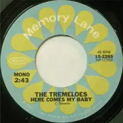 7inch Vinyl Single - The Tremeloes - Here Comes My Baby / Silence Is Golden