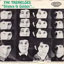 7inch Vinyl Single - The Tremeloes - Silence Is Golden