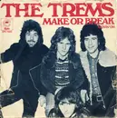 7inch Vinyl Single - The Trems - Make Or Break / Movin' On