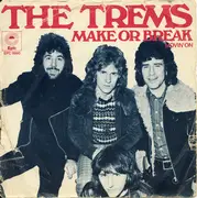7inch Vinyl Single - The Trems - Make Or Break / Movin' On