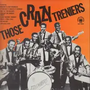 The Treniers - Those Crazy Treniers