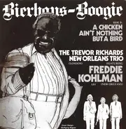 The Trevor Richards New Orleans Trio featuring Freddie Kohlman - Bierhaus-Boogie