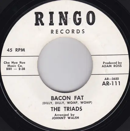 The Triads - Bacon Fat / Hush
