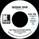 7inch Vinyl Single - The Trials Of Jayson Hoover - Freedom Train / We Are All People