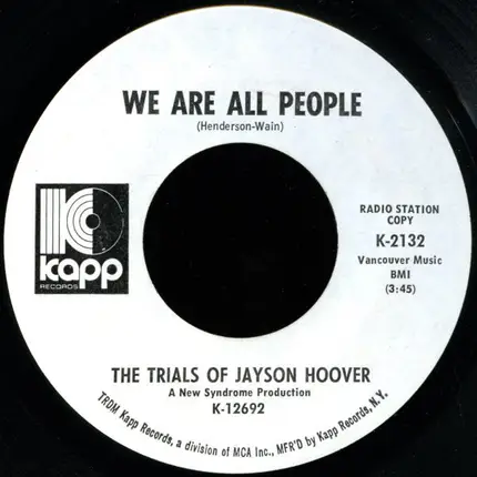 The Trials Of Jayson Hoover - Freedom Train / We Are All People