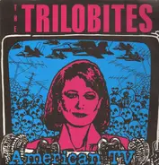 The Trilobites - American TV