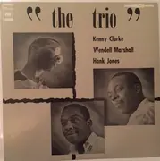 LP - The Trio Featuring Hank Jones , Wendell Marshall And Kenny Clarke - The Trio - Mono