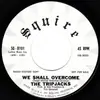 7inch Vinyl Single - The Tripjacks - We Shall Overcome / Shovelled Ten Miles