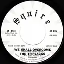 7inch Vinyl Single - The Tripjacks - We Shall Overcome / Shovelled Ten Miles